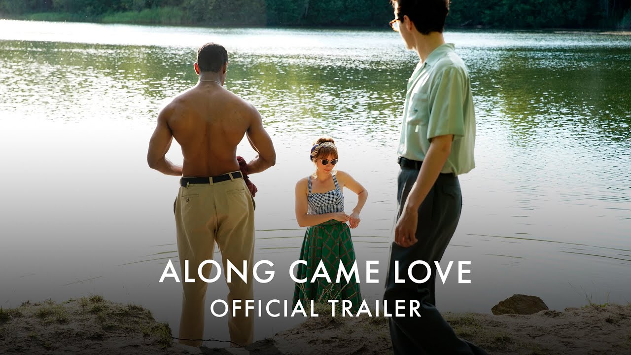 ALONG CAME LOVE | Official UK Trailer | In Cinemas 30 May