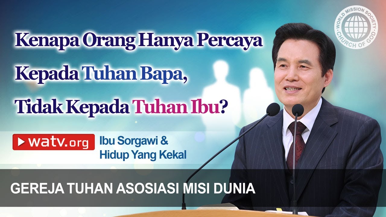 Ibu Sorgawi & Hidup Yang Kekal | Tuhan Ibu