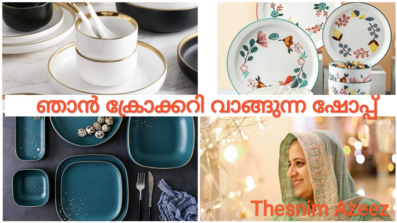 ഞാൻ ക്രോക്കറി പാത്രങ്ങൾ വാങ്ങുന്ന ഷോപ്പ്/kerala's biggest shop/നിക്ഷാൻഇലക്ട്രോണിക്സ്/ thesnim Azeez