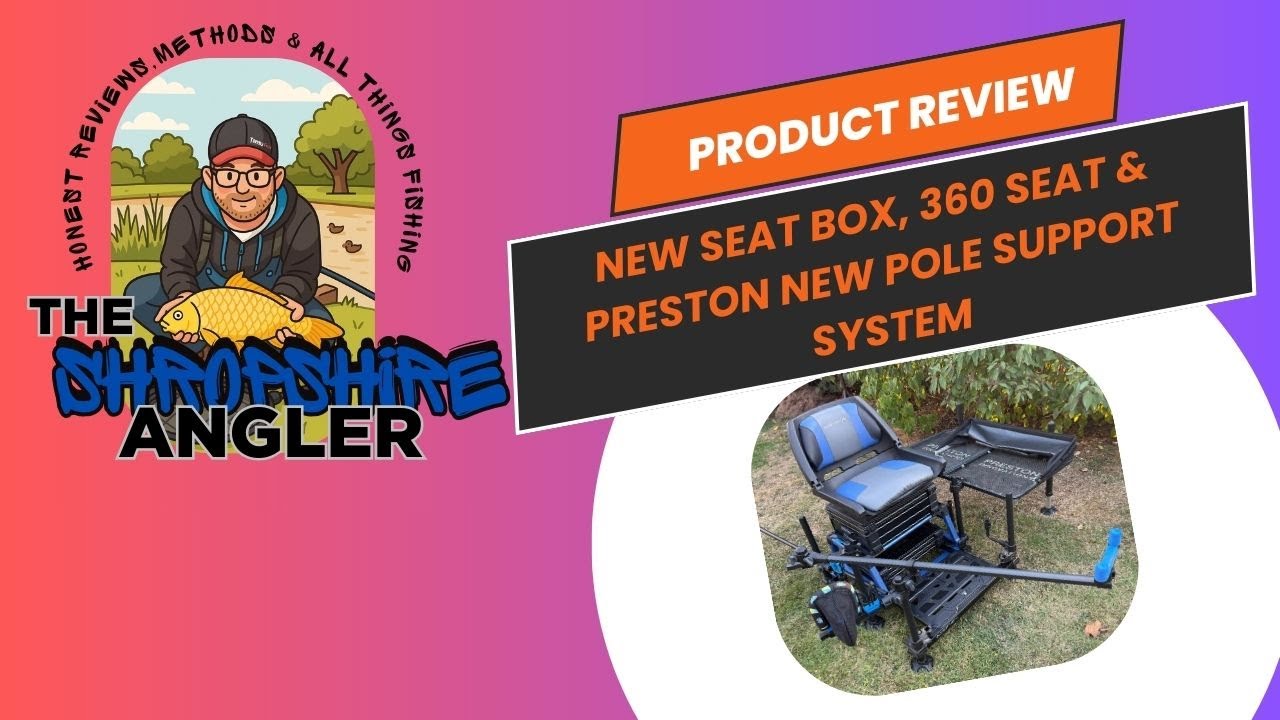 New seat box, 360 seat & first look at the new preston pole support system