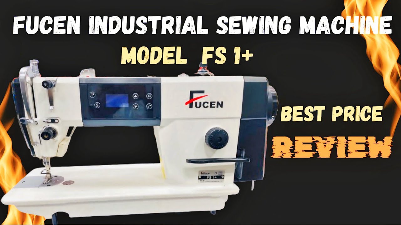 Fucen FS 1+ industrial sewing machine |Review | best price #machinetechguru
