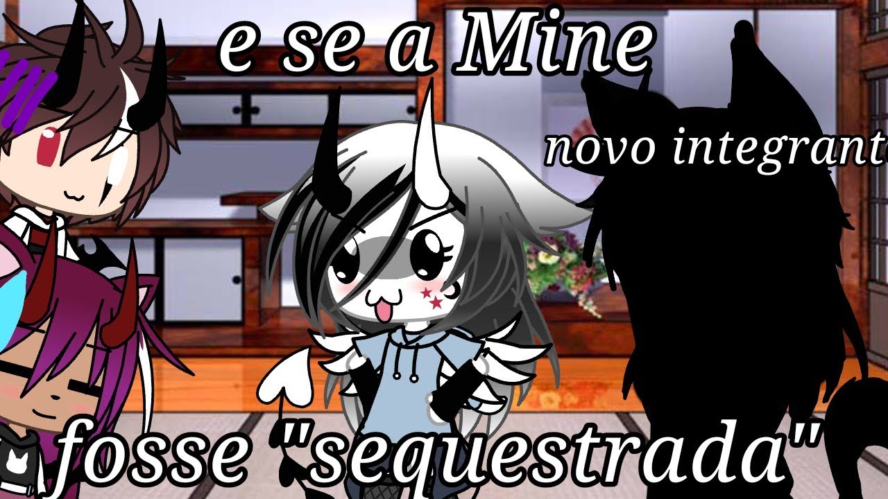 °•E se a Mine fosse 
