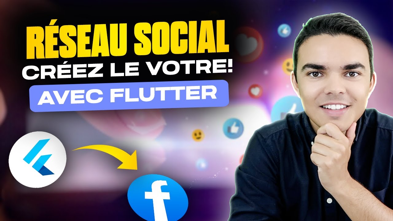 Comment Créer Une Application Réseau Social Avec Flutter ?