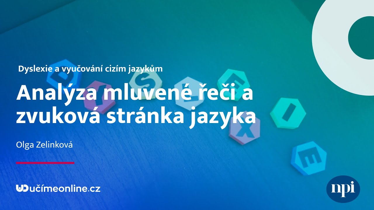 Analýza mluvené řeči a zvuková stránka jazyka | Učíme online #126