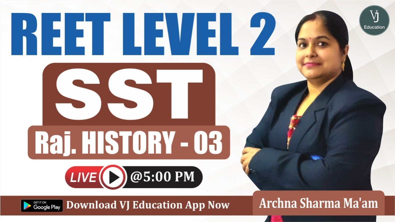 Rajasthan History | Rajasthan Ka Itihas | SST REET History | REET Level 2 | Reet 2022 | VJ Education