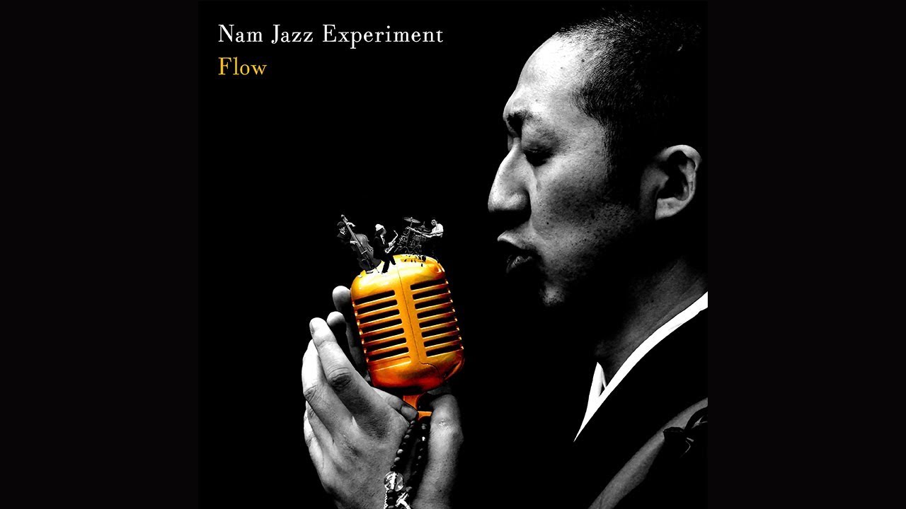 Flow / Nam Jazz Experiment【Official Music Video】