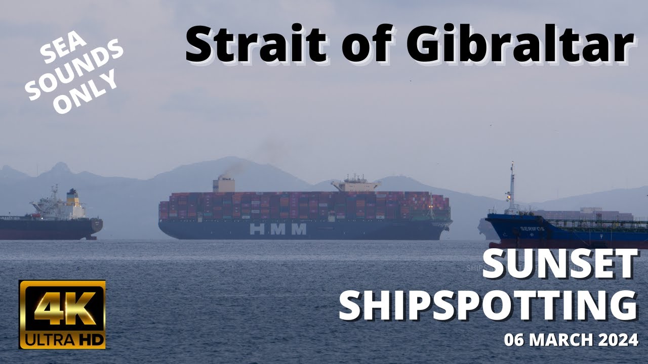 Beautiful Movements, Shipspotting Strait of Gibraltar, Featuring HMM ST PETERSBURG