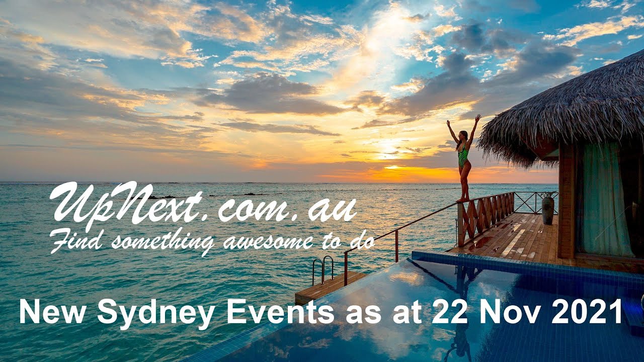 New Sydney Events as at 22 Nov 2021