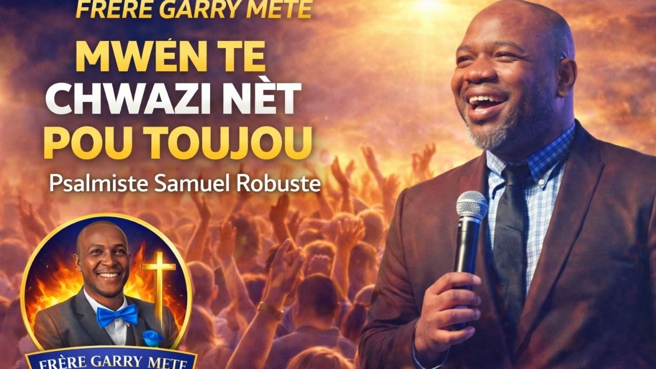 118 KREYOL MWEN TE CHWAZI NET POU TOUJOU- PSALMISTE SAMUEL ROBUSTE