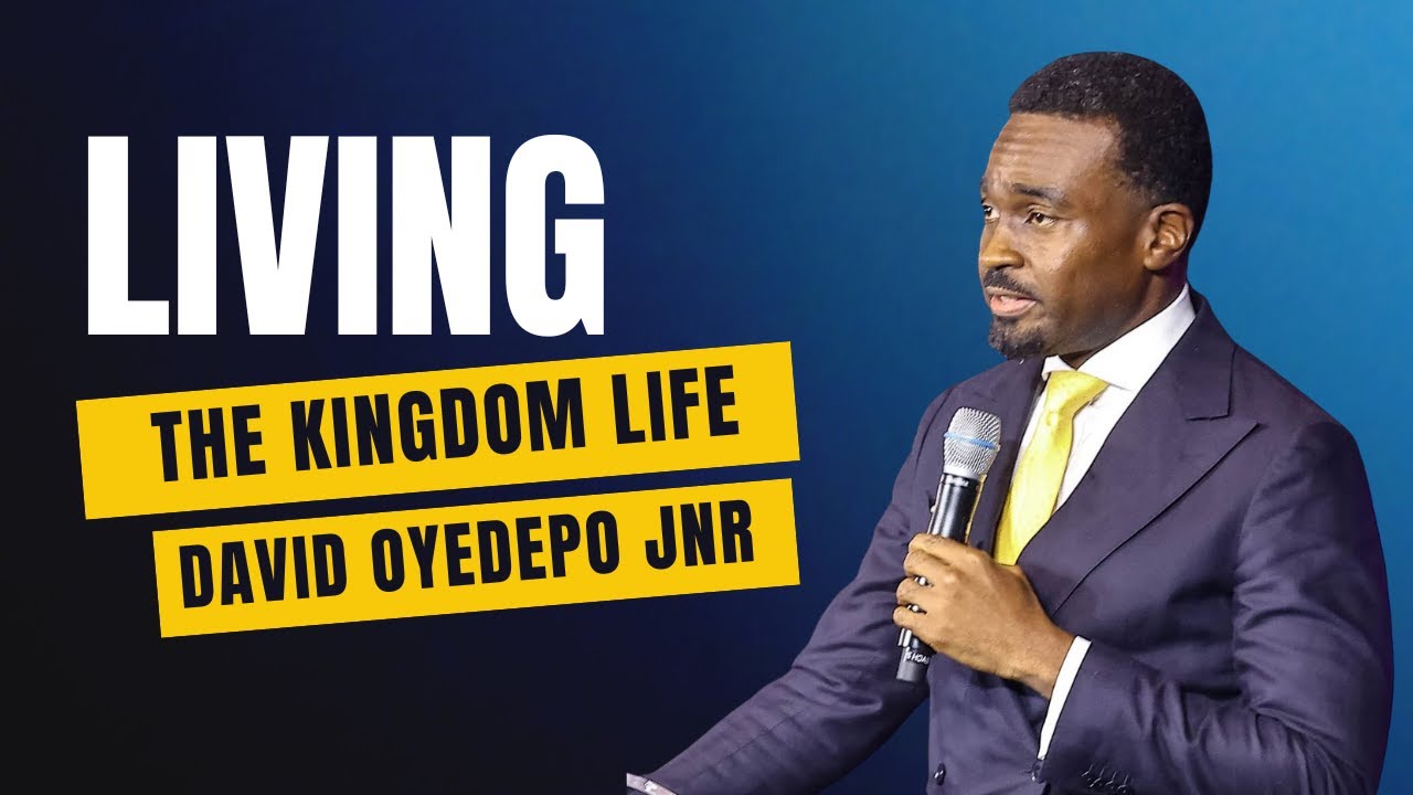 Living The Kingdom Life | WOFBEC | David Oyedepo Jnr