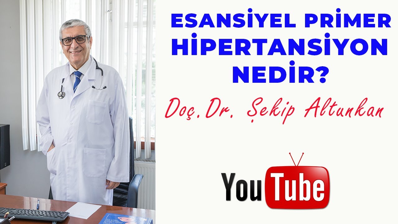 Esansiyel Primer Hipertansiyon Nedir? / Do&ccedil;.Dr. Şekip Altunkan / 29.B&ouml;l&uuml;m /4K