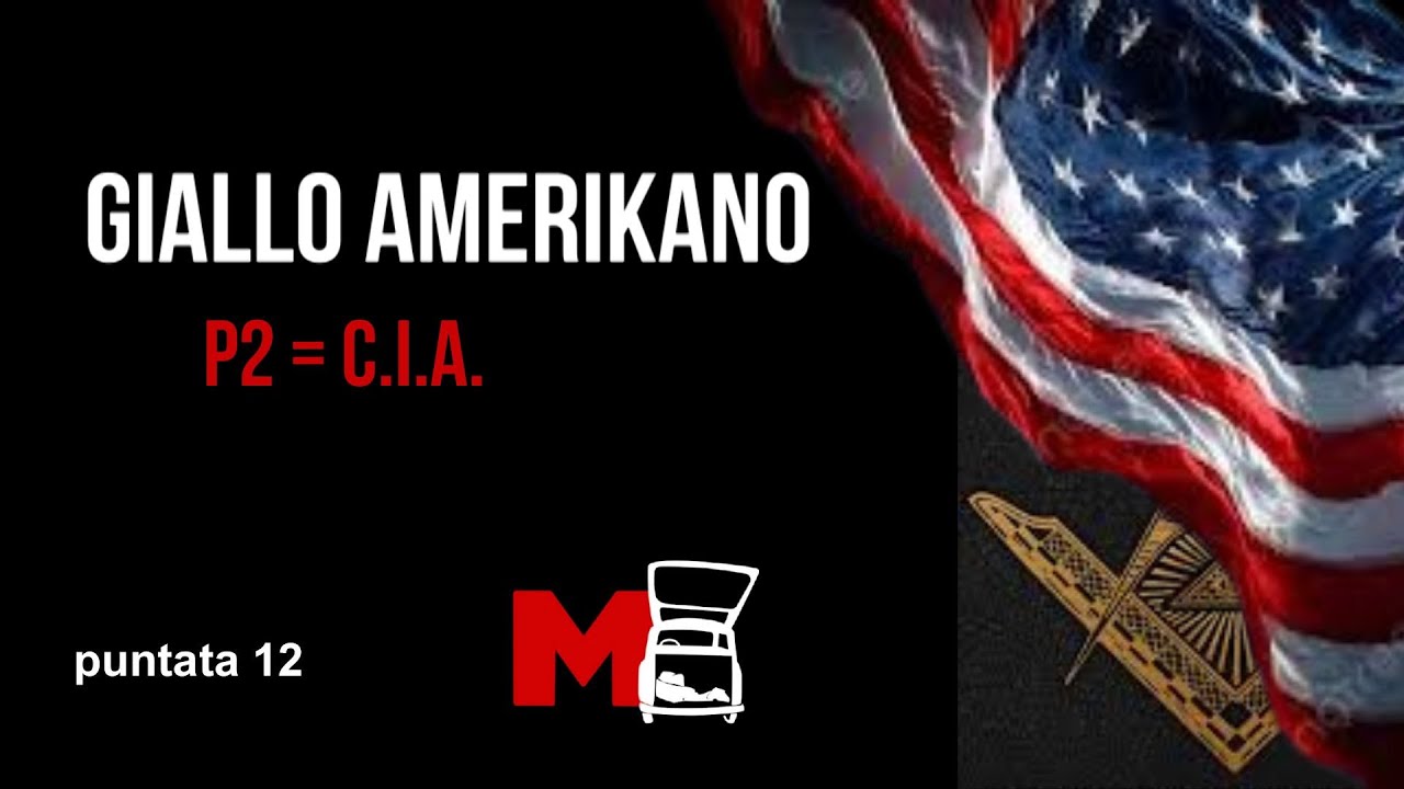 M Moro, Giallo Amerikano - puntata 12: P2 = C.I.A.