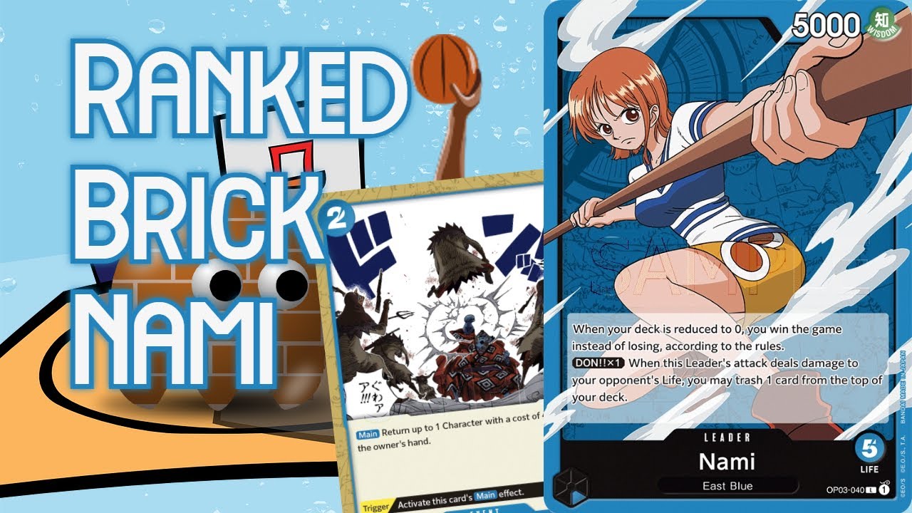 Bouncing with Bricks | [OP09] Nami Mill Ranked Gameplay