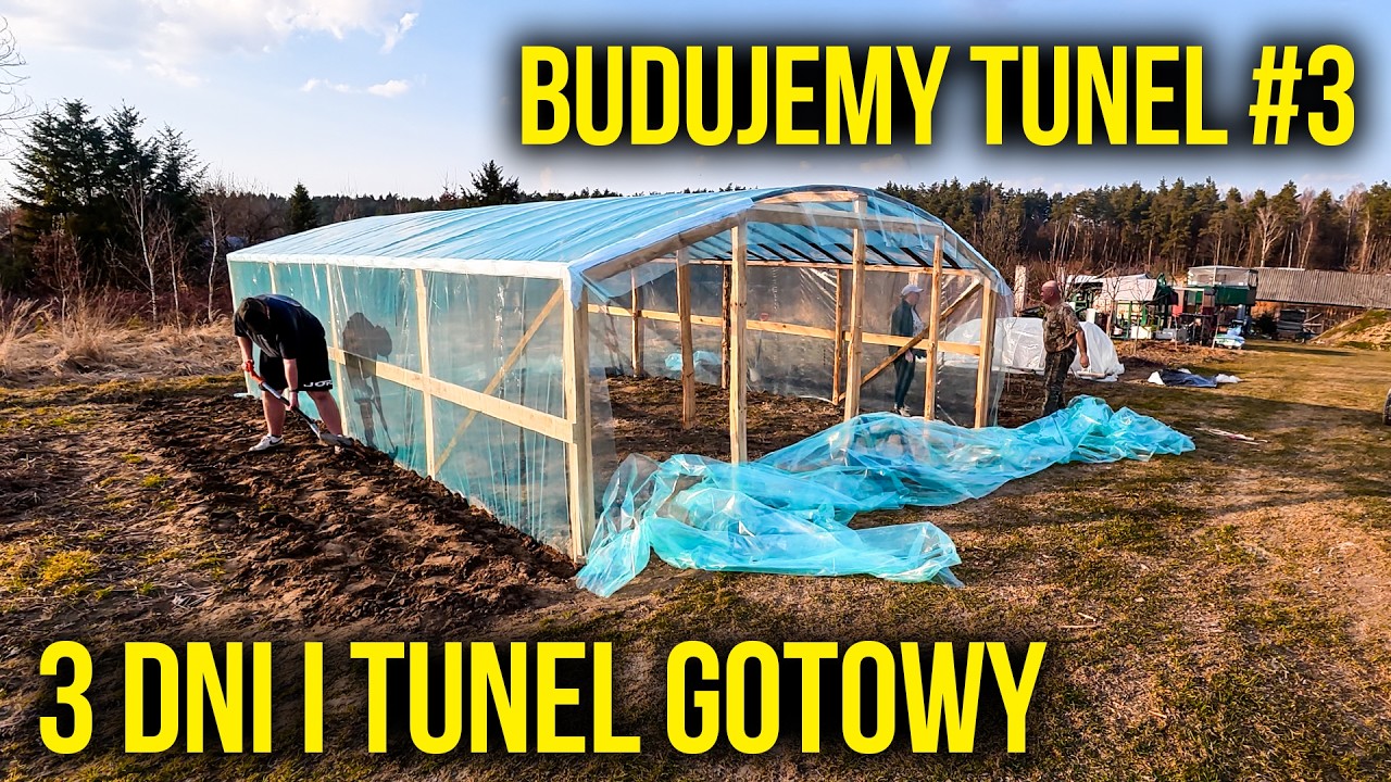 TANI TUNEL FOLIOWY w 3 DNI - MONTAŻ FOLII I EFEKT KOŃCOWY (odc. 3 - finał)