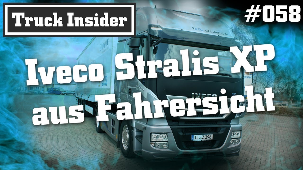 Truck Insider: Iveco Stralis XP aus Fahrersicht