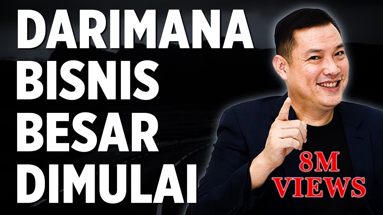 Dari Mana Bisnis Besar itu Dimulai?