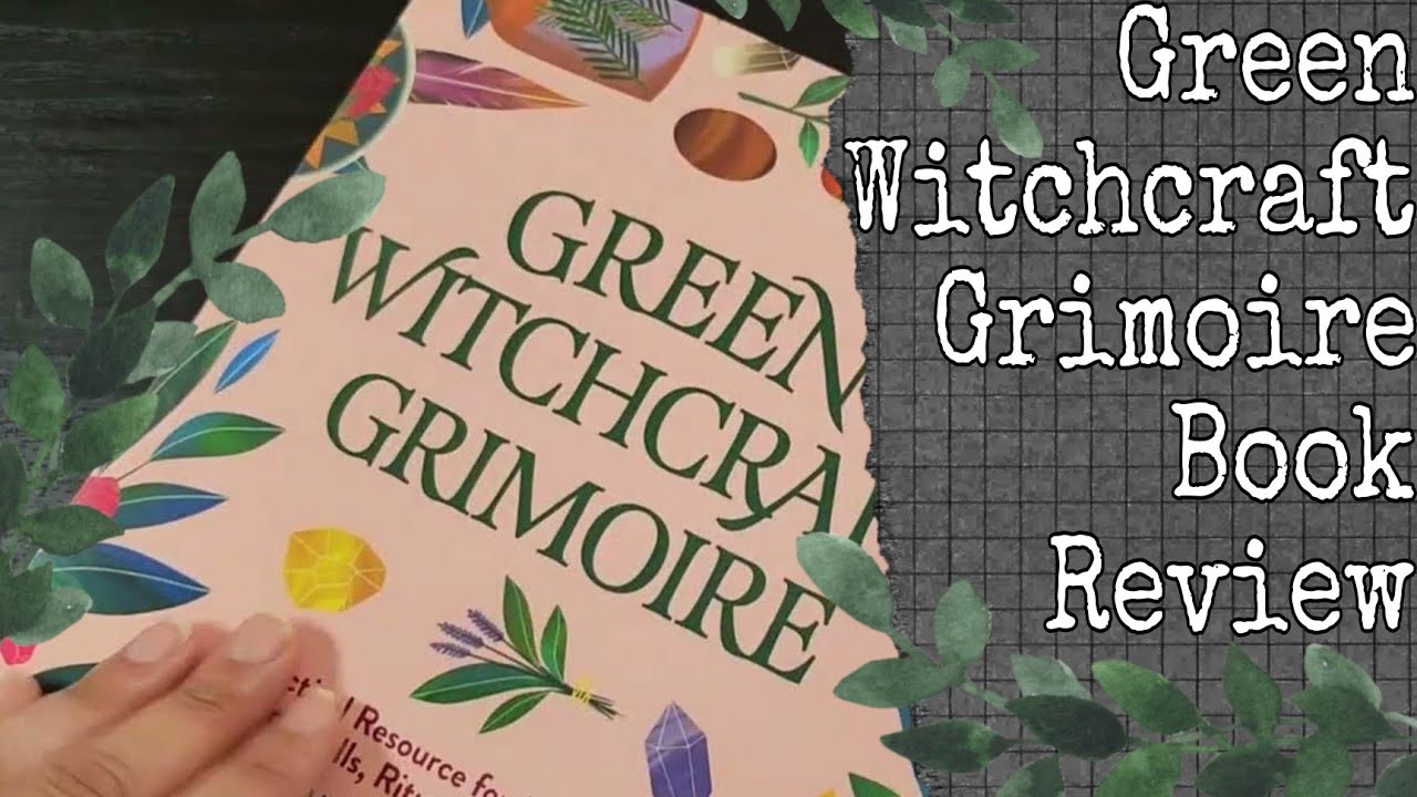 Green Witchcraft Grimoire by Amythyst Raine - Book Review