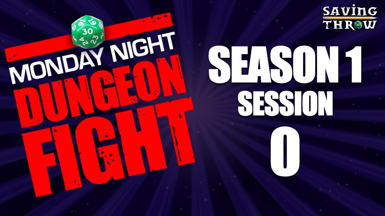 Monday Night Dungeon Fight - Session 0 w/ Tom Lommel & Dom Zook