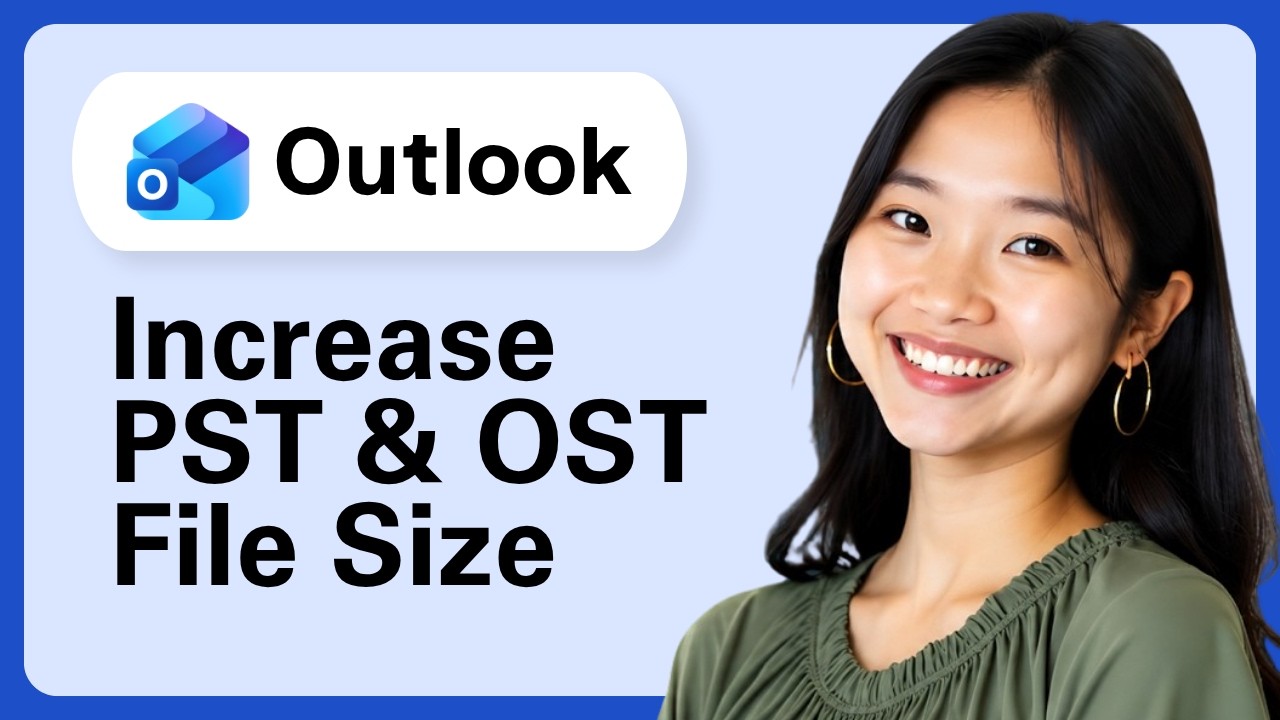 How To Increase Outlook PST & OST File Size Limit To 100 GB (Complete Guide)