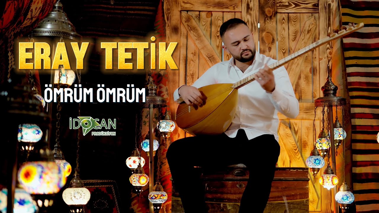 Eray Tetik Ömrüm Ömrüm