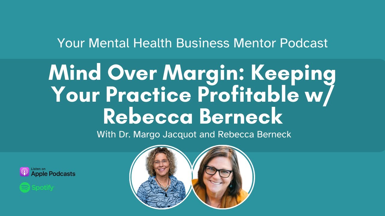 Mind Over Margin: Keeping Your Practice Profitable with Guest Speaker Rebecca Berneck