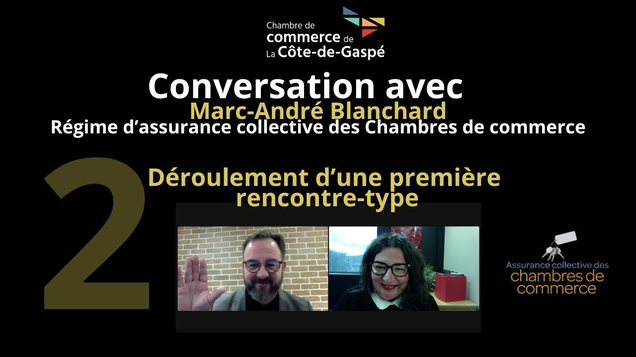 Assurance collective des chambres de commerce - 2 - Une premi&egrave;re rencontre-type