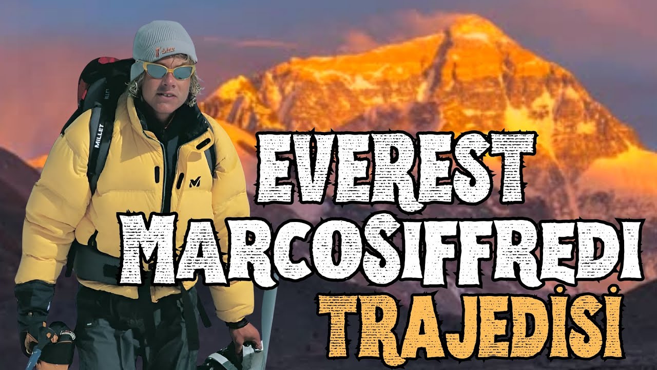 EVEREST - MARCO SIFFREDİ TRAJEDİSİ