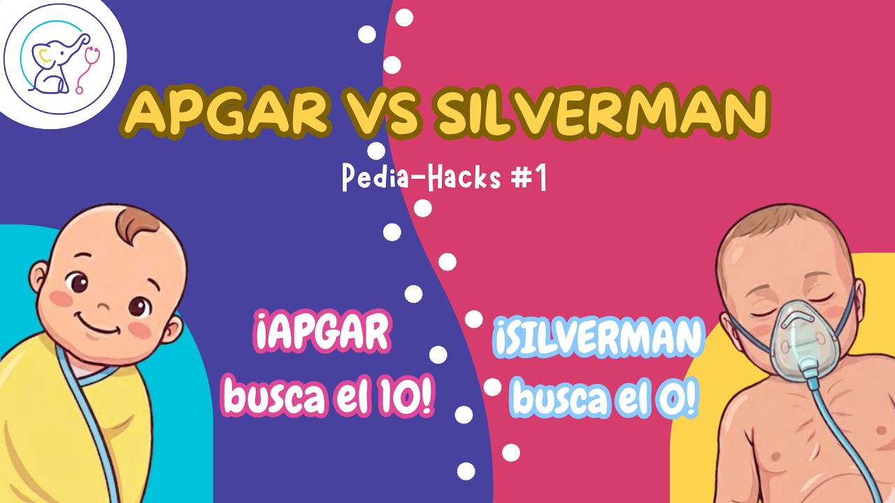 APGAR vs. SILVERMAN: No los confundas más el truco definitivo para entenderlo | Pedia-Hacks #1