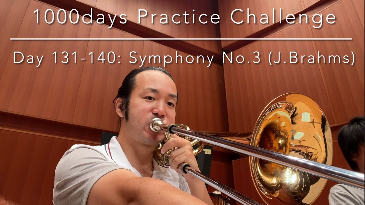 Day 131-140: Symphony No.3 (J.Brahms) from 1000days Practice Challenge