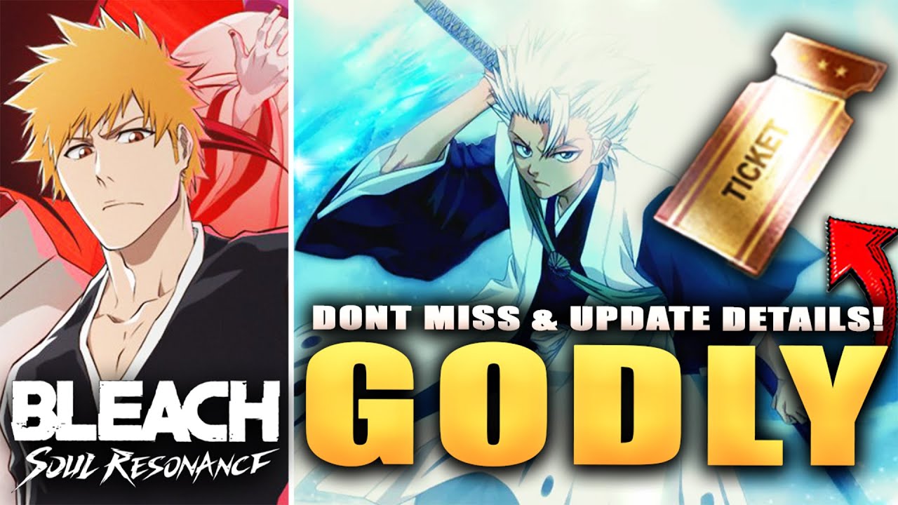 *DONT* MISS 6 FREE LIMITED TICKETS & GODLY NEWS! TOSHIRO UPDATE & REWARDS! (Bleach Soul Resonance)