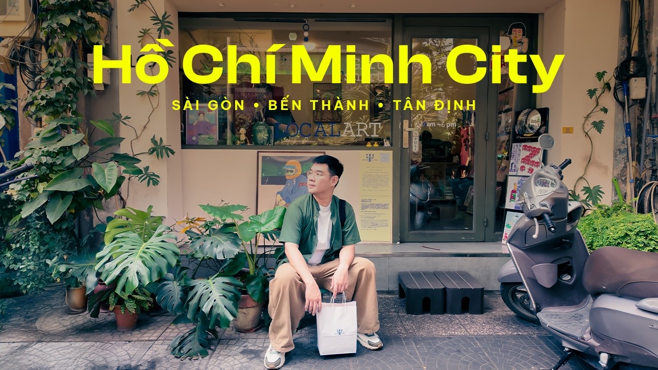 Dạo quanh phố phường TP. Hồ Chí Minh | Sài Gòn, Bến Thành & Tân Định