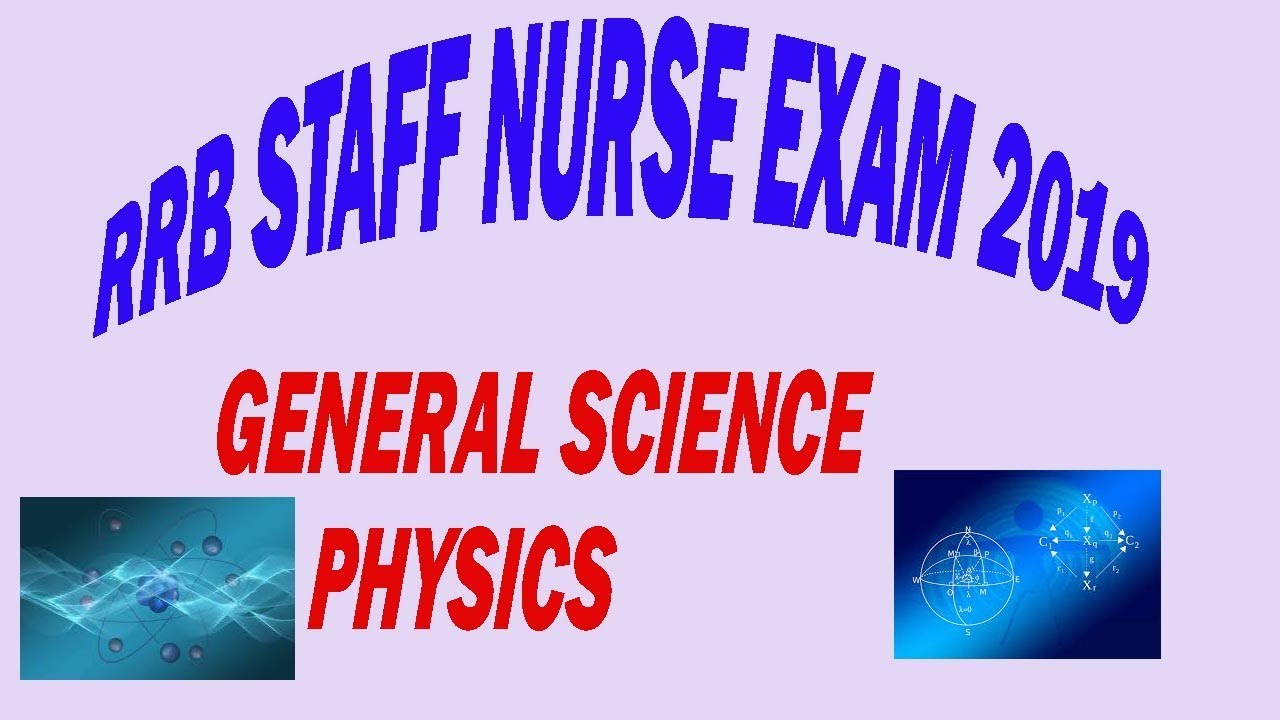 RRB STAFF NURSE EXAM 2019/ GENERAL SCIENCE/PHYSICS