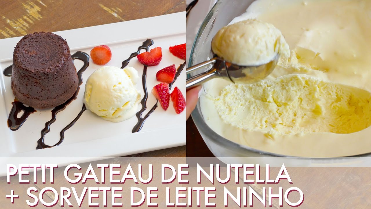 Como fazer Petit Gateau de Nutella + Sorvete de Leite Ninho - Segredinhos #131