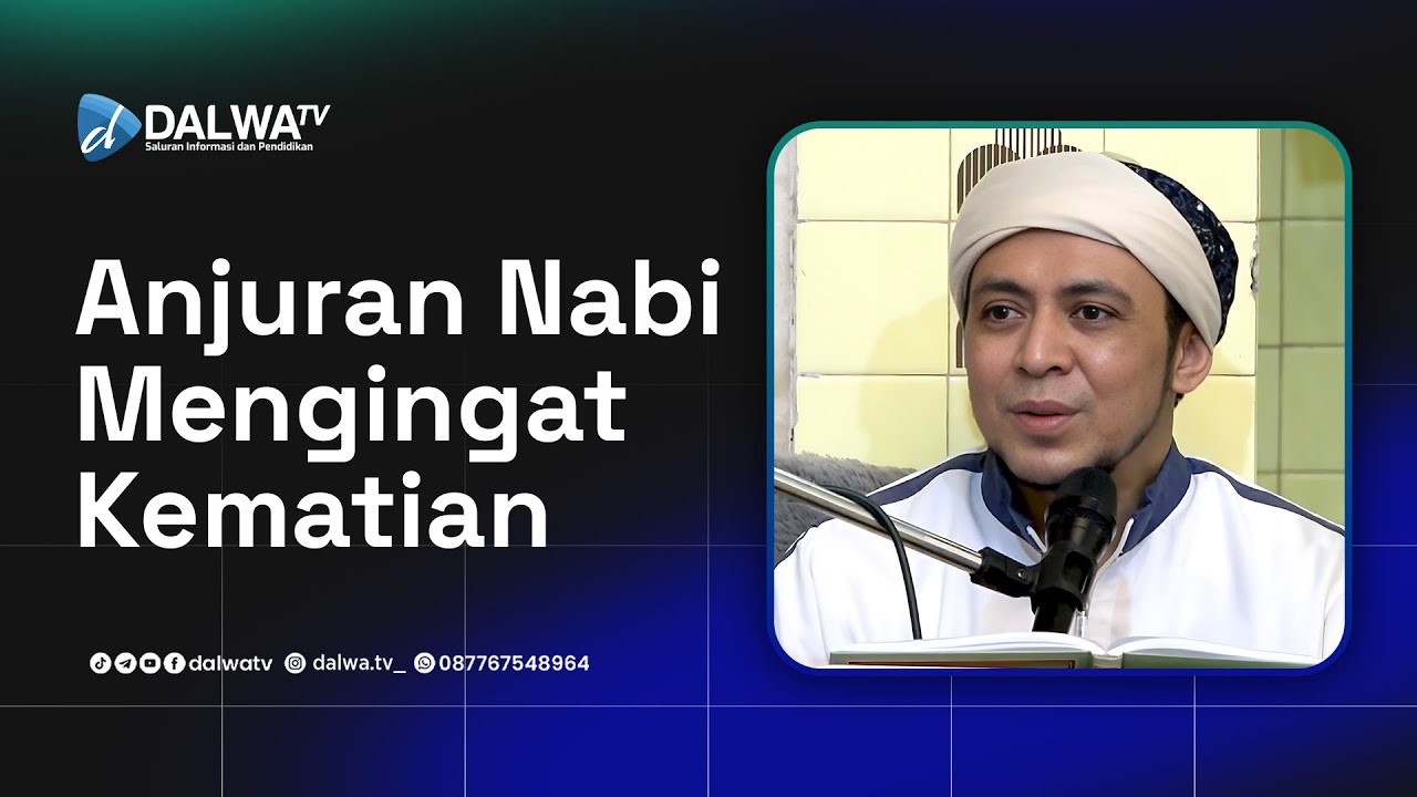 Anjuran mengingat kematian || Al Habib Ali Baharun