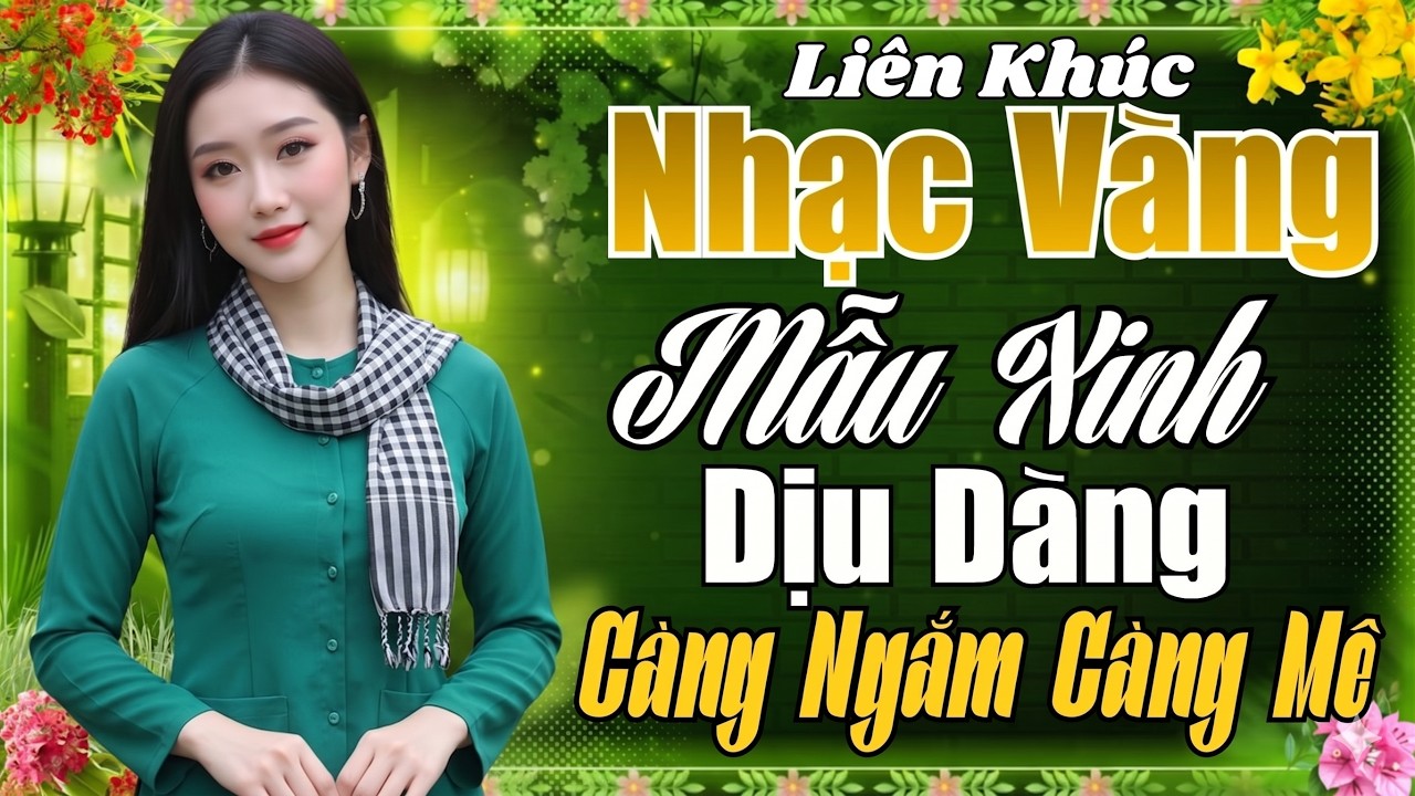 LK Nhạc Vàng Mẫu Xinh Dịu Dàng Càng Ngắm Càng Mê - LK Bolero Trữ Tình Tuyển Chọn Thư Giãn Tối Đa