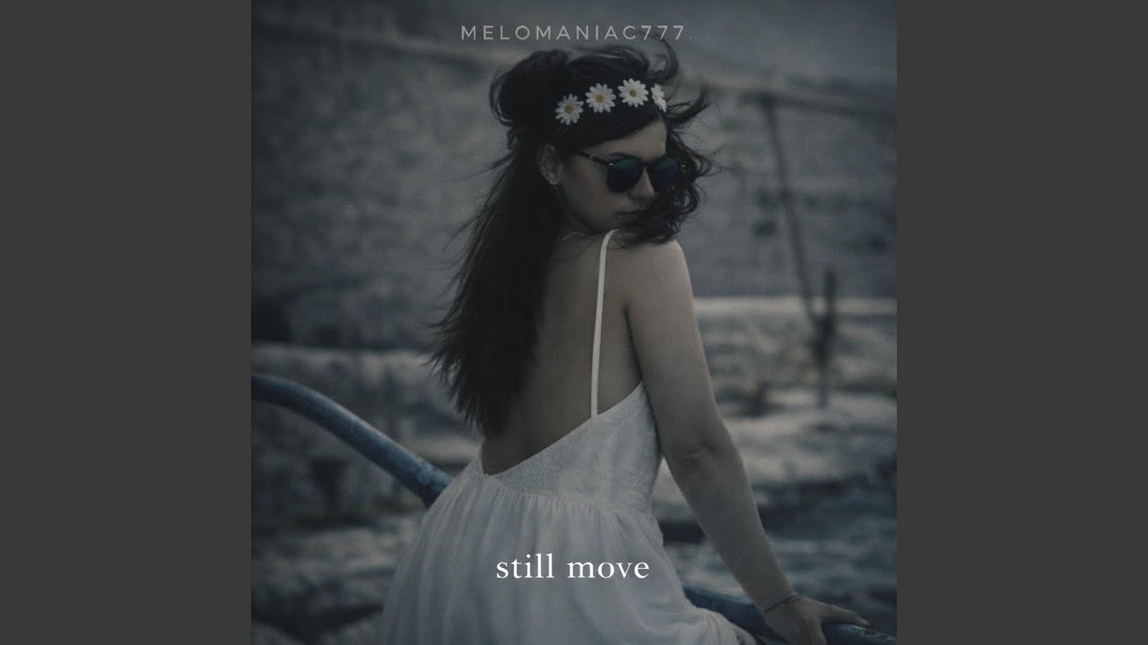 Still move