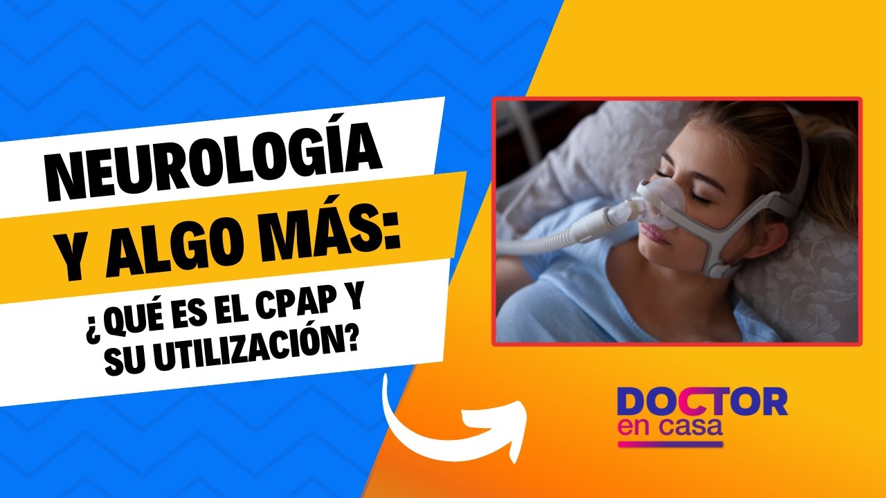 ¿Qué es el CPAP y cómo se utiliza?