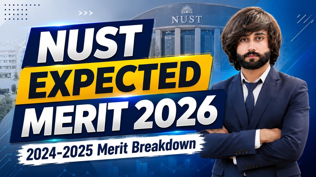 NUST Merit List 2026 I NUST Last Years Closing Aggregate and Merit Positions Analysis I NUST Merit