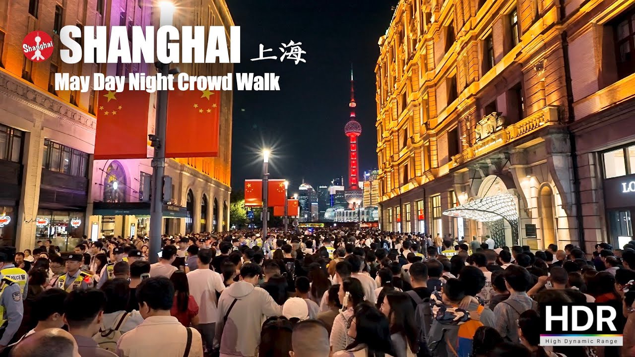 May Day Crowd Walk at The Bund Area - Shanghai Walk - 4K HDR - 上海 五一 外滩