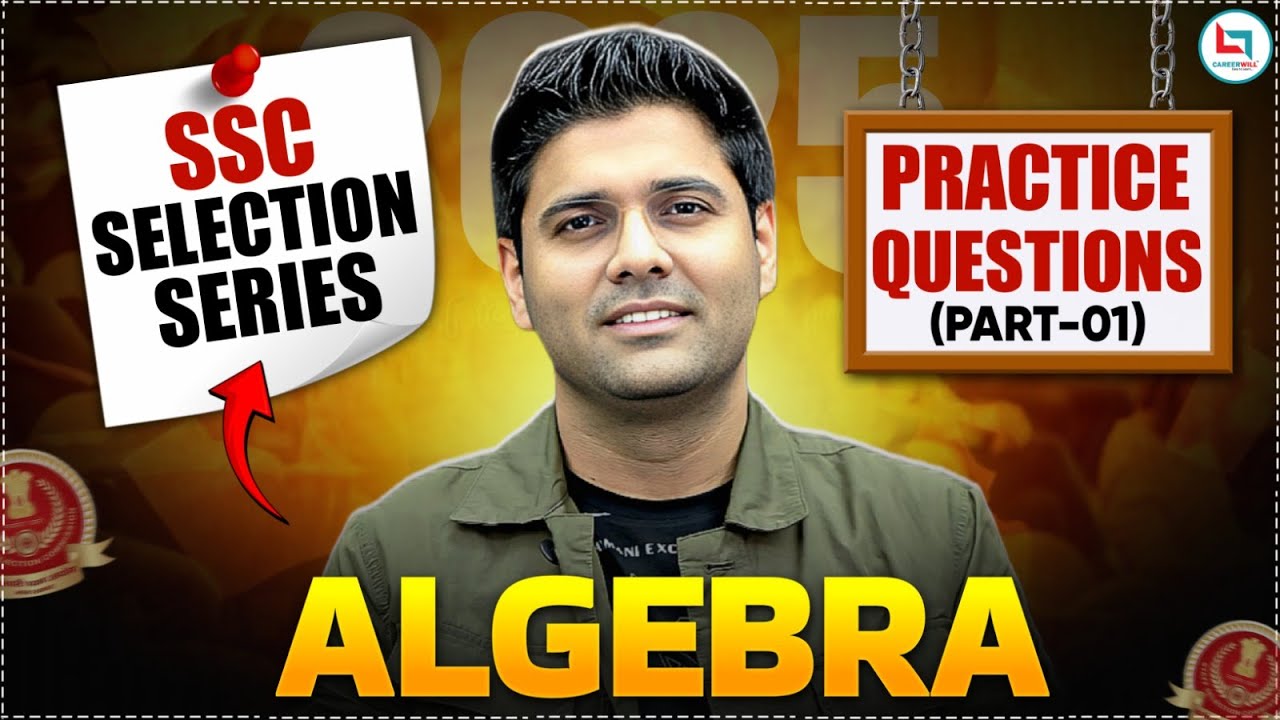 SSC 2025 | Algebra | Maths Practice Set #1 | SSC Selection Series | Maths By Abhinay Sharma Sir