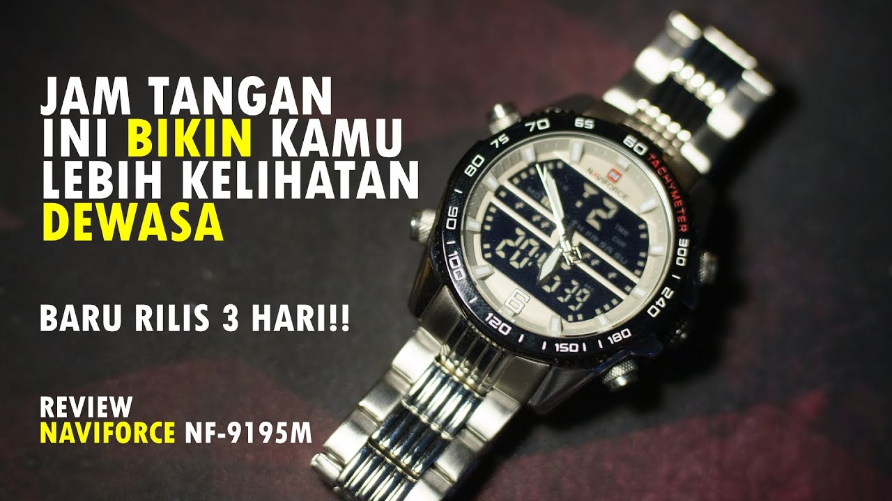 REVIEW NAVIFORCE NF-9195M | PAKAI JAM TANGAN INI BIAR KELIHATAN LEBIH DEWASA