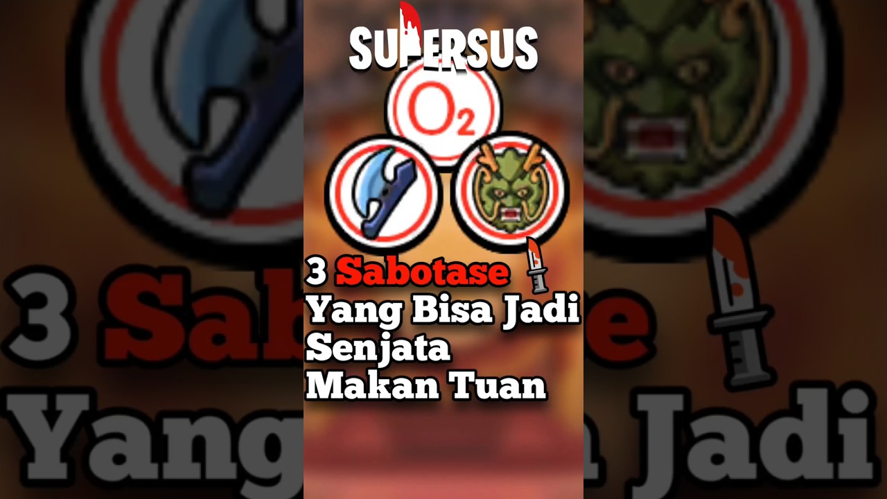 3 Sabotase Impostor Yang Bisa Menjadi SENJATA MAKAN TUAN di Super Sus 