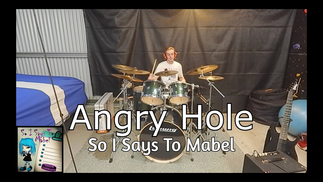 Angry Hole - So I Says To Mabel - Drum Cover