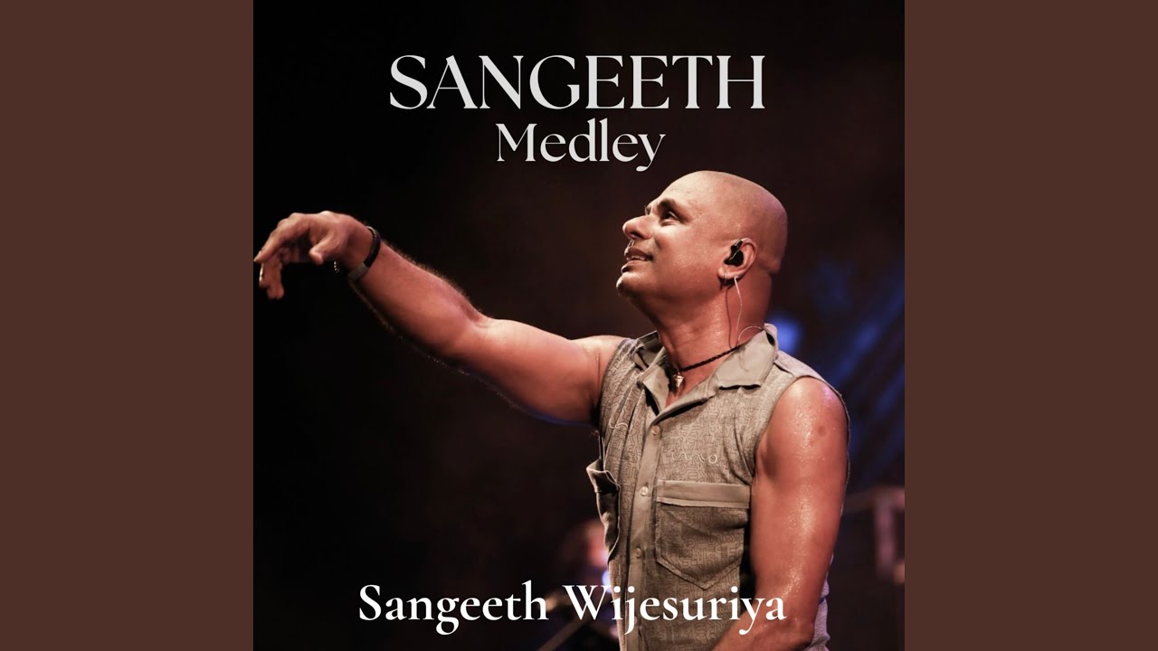 Sangeeth Medley (Live)