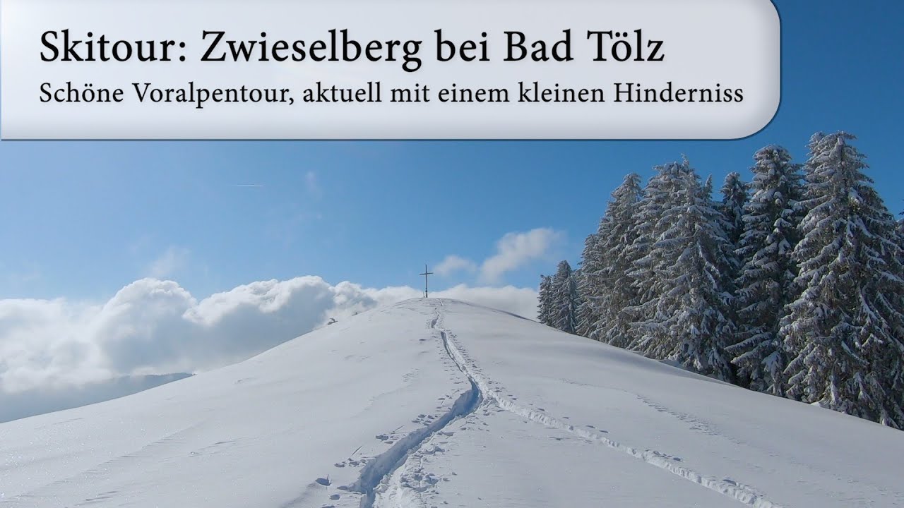 Skitour: Zwieselberg bei Bad Tölz - Schöne Voralpentour