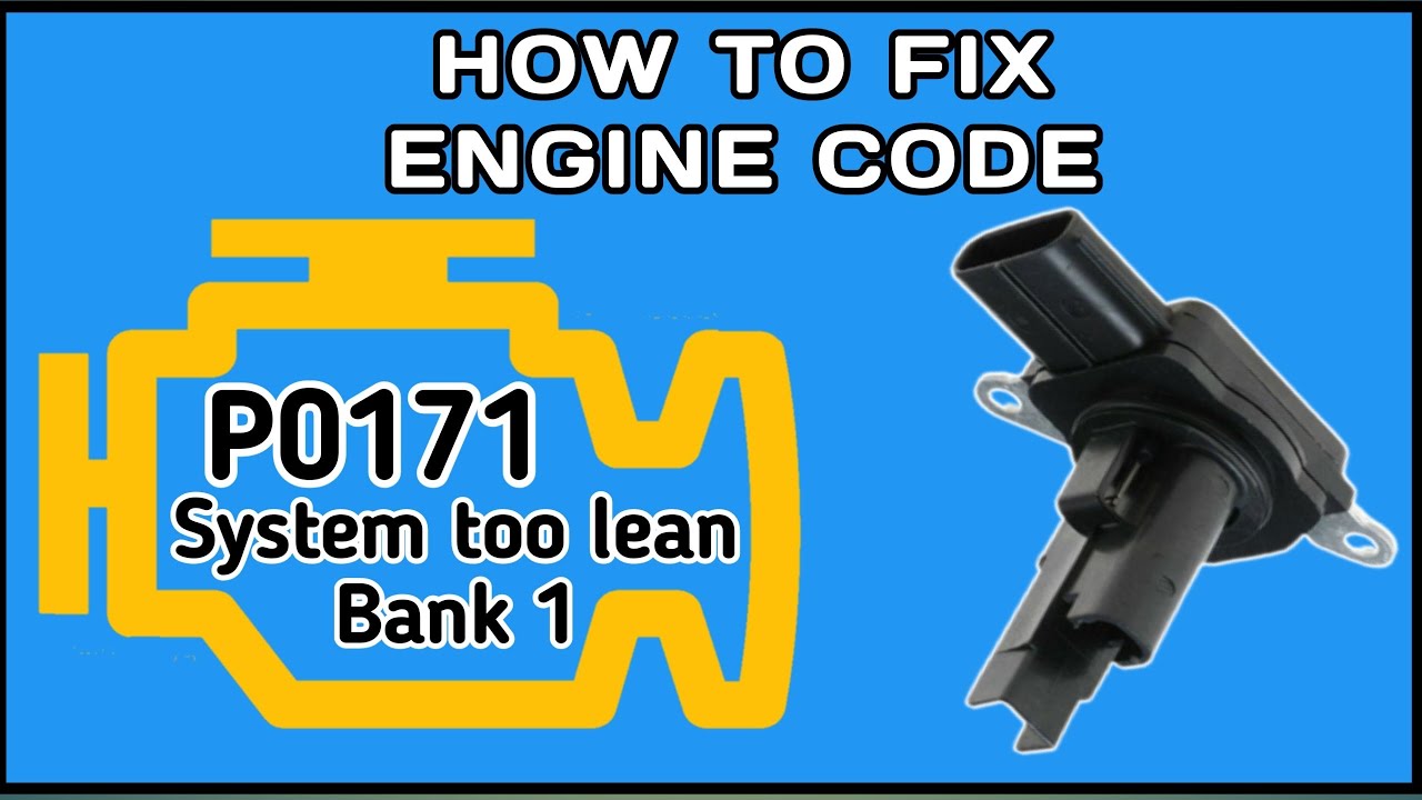 How to fix engine code , p0171 fuel trim system lean bank 1, engine idling problems solved