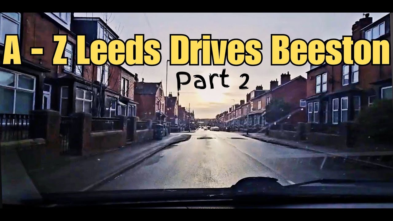 A-Z of Leeds Districts: B is for Beeston (Part 2/2) | Beeston Hill & City Views