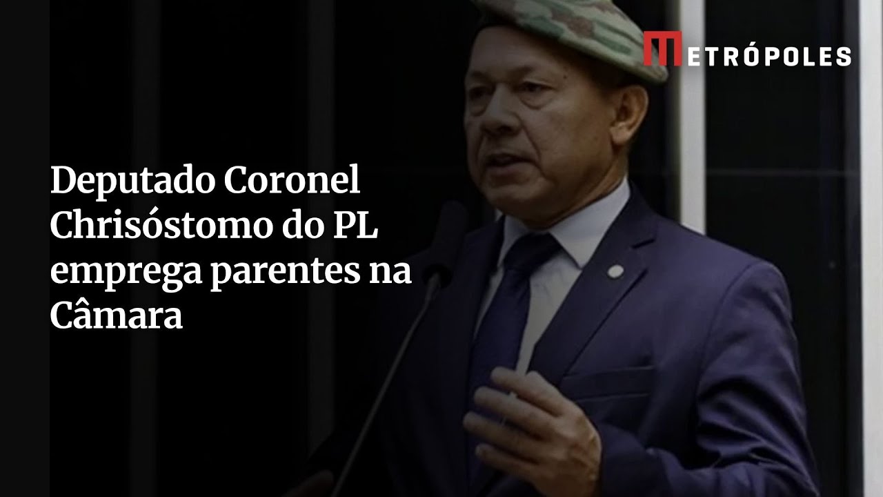 Deputado do PL emprega mulher, cunhada e concunhados na C&acirc;mara