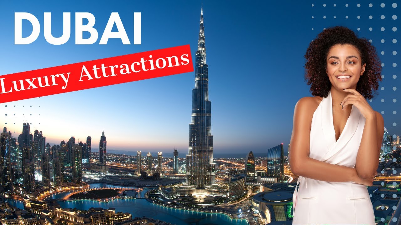 Dubai Luxury Tourist Attractions | Dubai Travel Guide | Epic Luxury Travel & Lifestyle