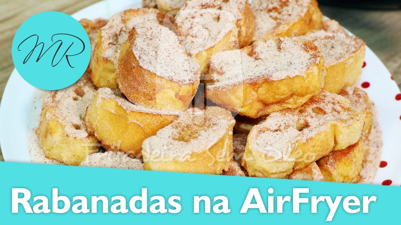 Rabanadas na AirFryer / Fritadeira Sem Óleo